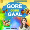 About Gore Gore Gaal Song